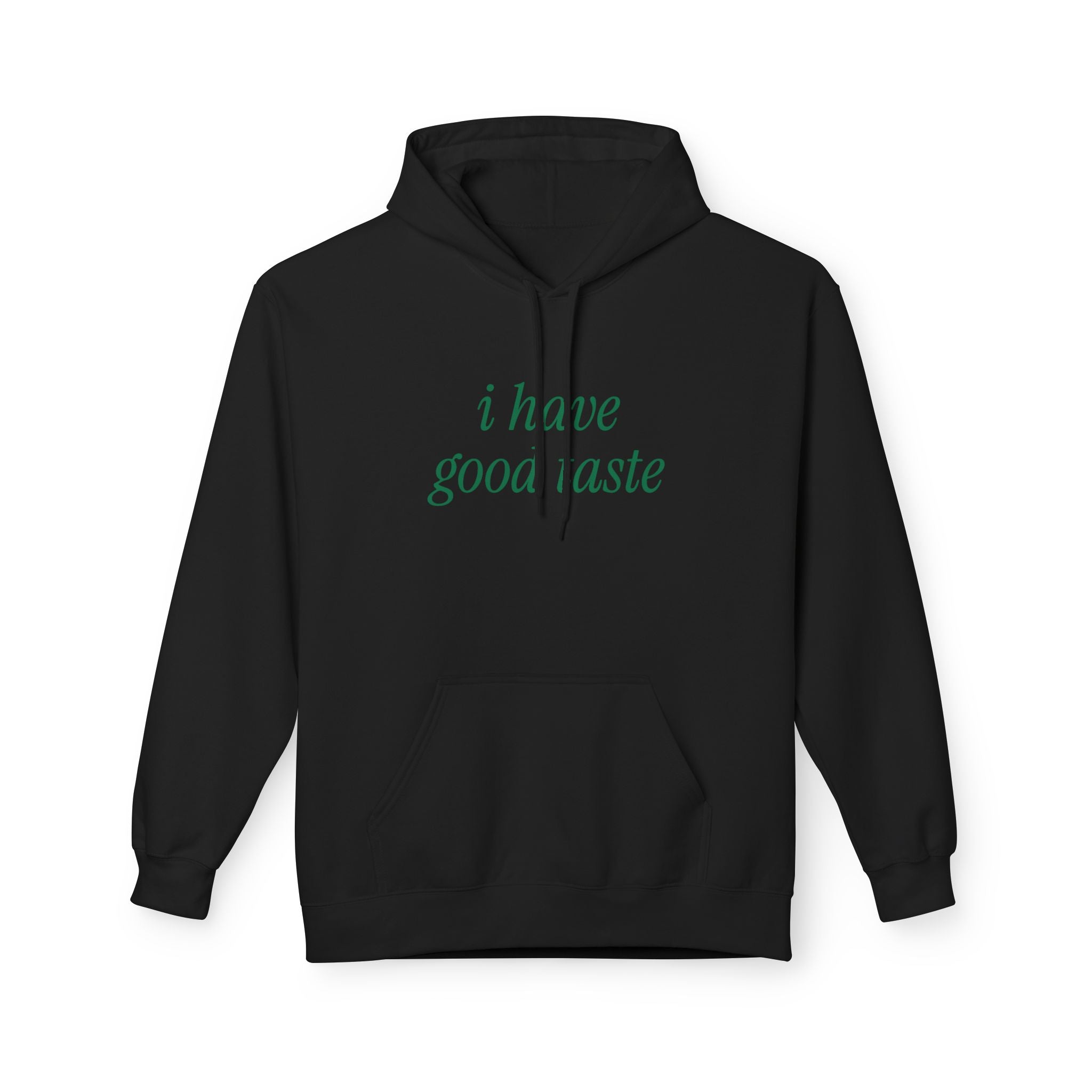Good Taste Hoodie