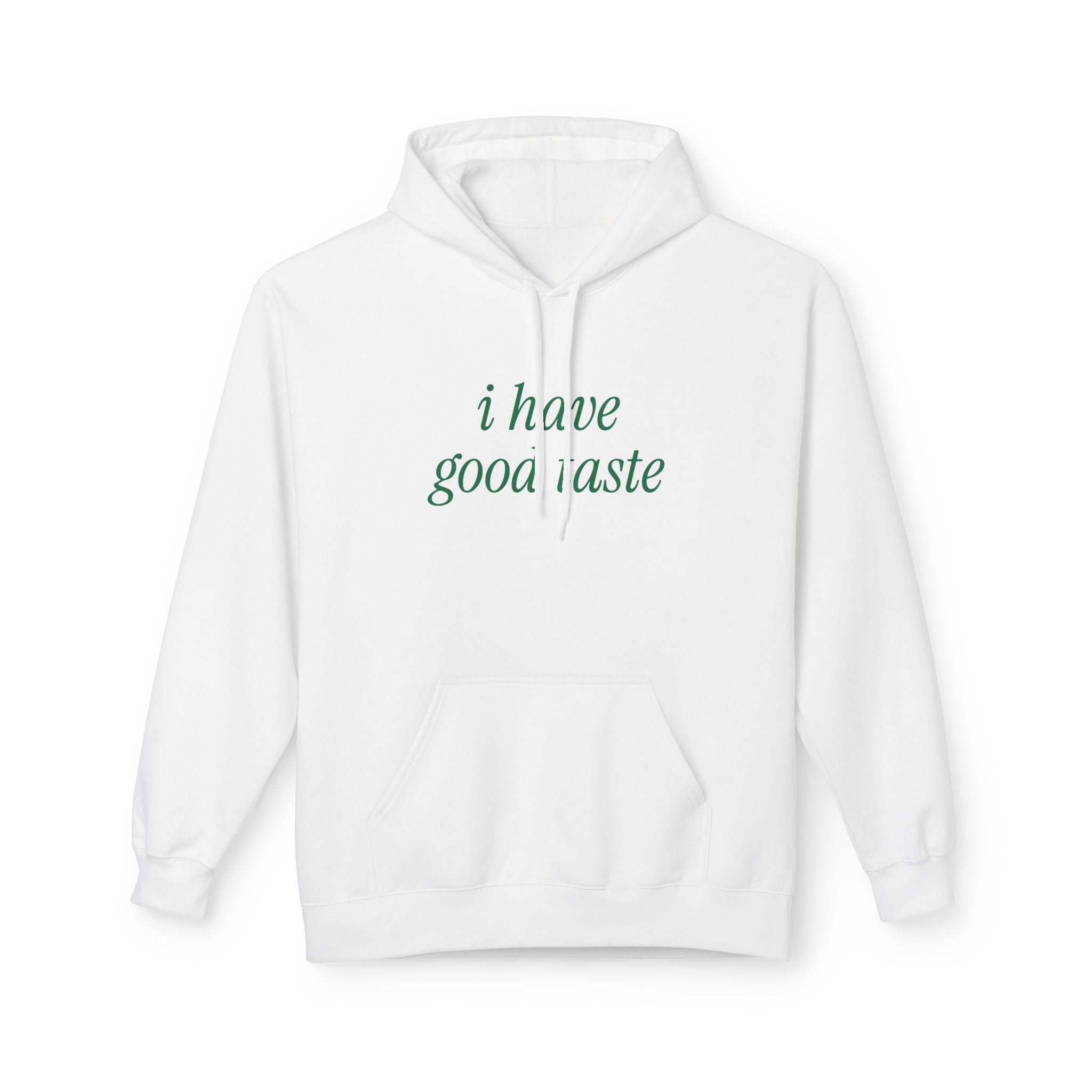 Good Taste Hoodie