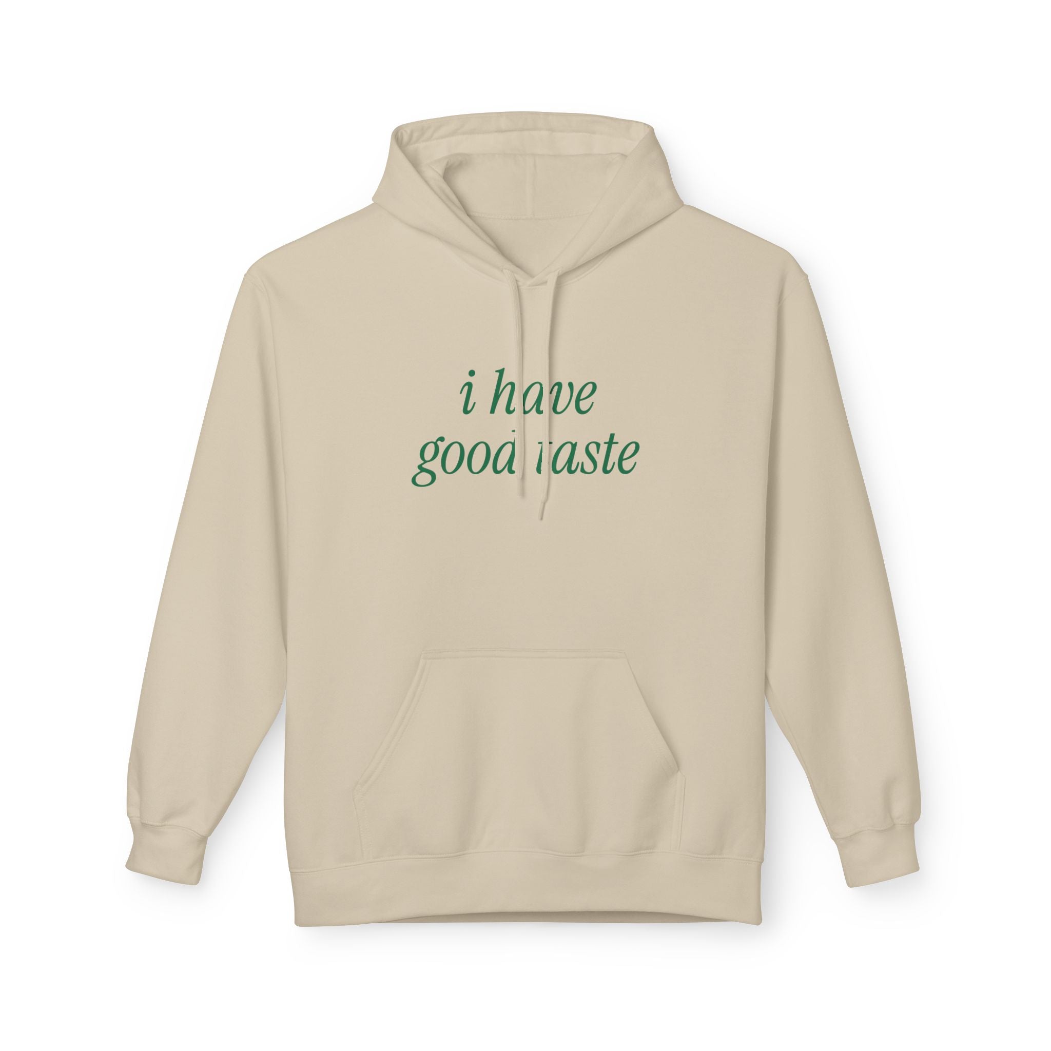 Good Taste Hoodie