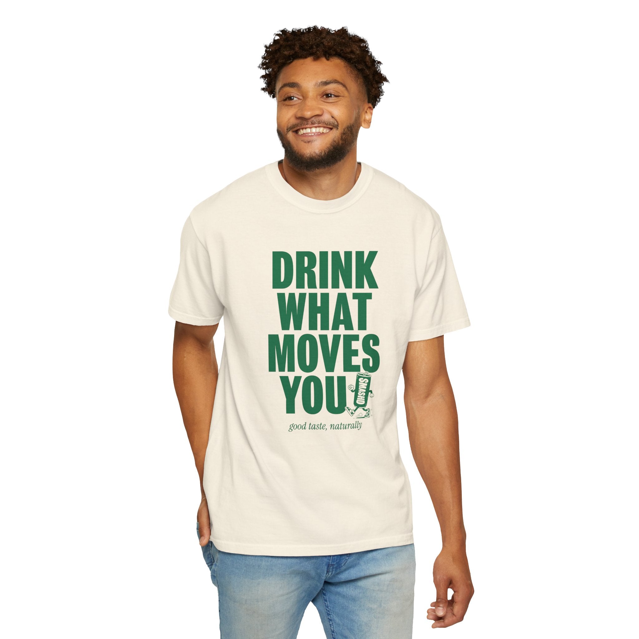 Drink What Moves You Tee
